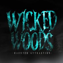 Wicked Woods Haunted Attraction Wicked Woods Haunted Attraction